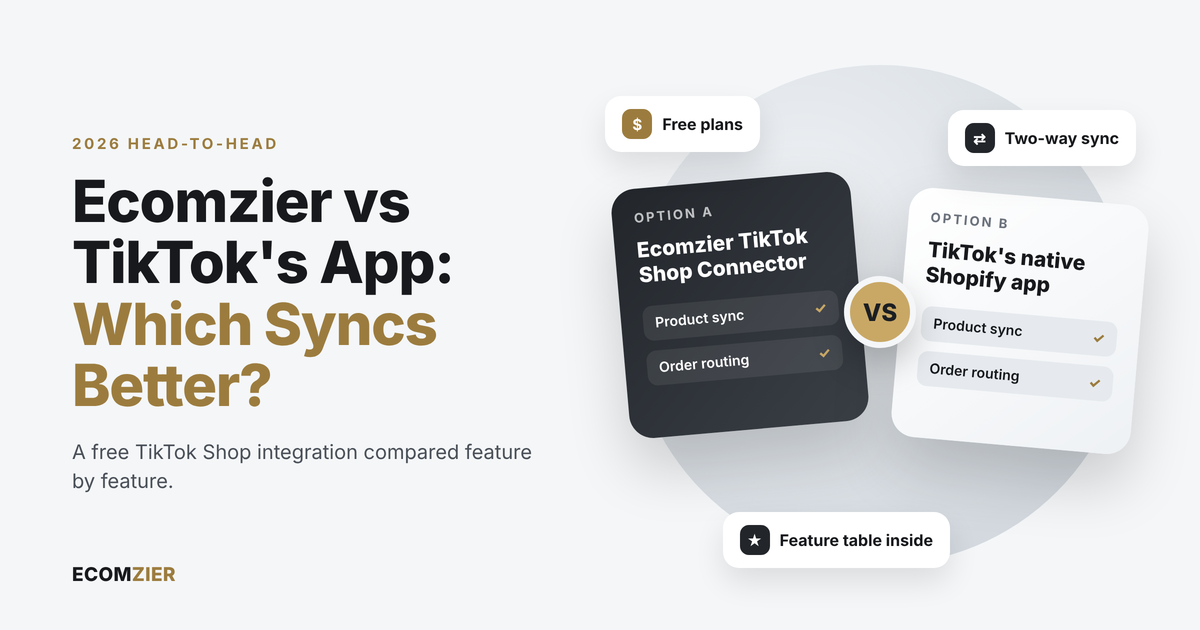 Best Free TikTok Shop Integration App for Shopify: Ecomzier vs TikTok's App (2026)